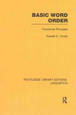 Basic Word Order : Functional Principles, Paperback by Tomlin, Russell S., Br...