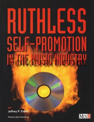 Ruthless Self-Promotion in the Music Industry by Fisher