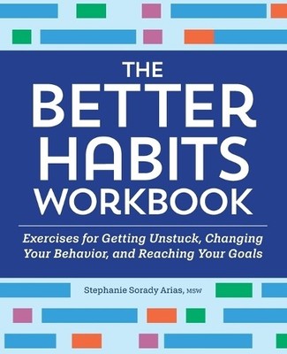 Stephanie Sorady Arias The Better Habits Workbook (Taschenbuch) (US IMPORT)
