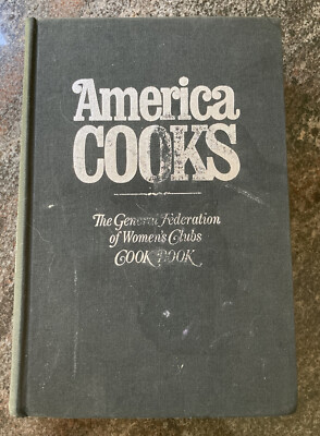 America Cooks General Federation of Women's Clubs Cookbook Ann Seranne 1967