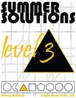 Summer Solutions Math Workbook (Level 3), SUMMER SOLUTIONS. MINUTES A ...