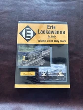 Erie Lackawanna in Color Volume 4 The Early Years by Larry DeYoung