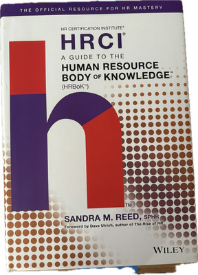 Guide to the Human Resource Body of Knowledge (HRBoK) + SPHR/PHR
