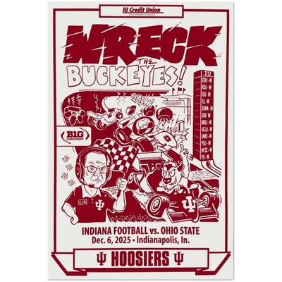 Indiana Football Wreck The Buckeyes December 6 2025 Poster