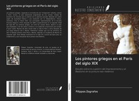 Filippos Zografos | Los Pintores Griegos En El ParíS Del Siglo Xix | Taschenbuch