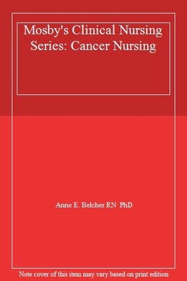 Mosby's Clinical Nursing Series: Cancer Nursing,Anne E. Belcher 