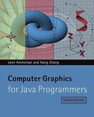 Computer Graphics for Java Programmers by Ammeraal, Leen; Zhang, Kang