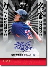 TZU-WEI LIN 2012 Rize Rookie BLACK Auto STRENGTH & HONOR RC #/50