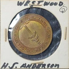 Westwood, CA Trade Token: H.S. Anderson GF $1.00 Trade Only At H.S.A. Stores