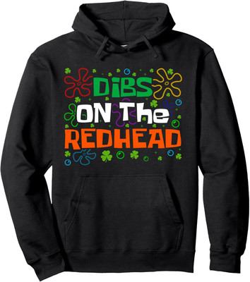 HOT-Dibs On The Redhead Shamrock St Patricks Day Irish Unisex Hooded Sweatshirt