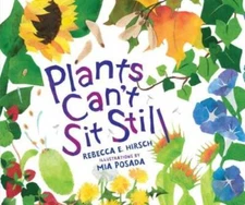 Plants Can't Sit Still (Millbrook Picture Books) - Library Binding - GOOD
