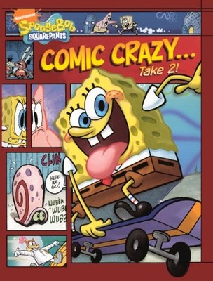 Comic Crazy...Take 2! (Turtleback School & Library Binding Edition)