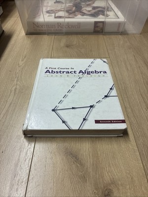 A First Course in Abstract Algebra, 7th Edition - Hardcover ACCEPTABLE