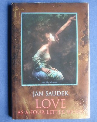 Jan Saudek Love as a Four Letter Word 1998 1st First Edition HC DJ Art Book