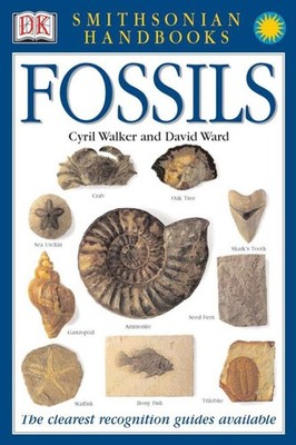 Handbooks: Fossils: The Clearest Recognition Guide Available (DK Smithsonian...