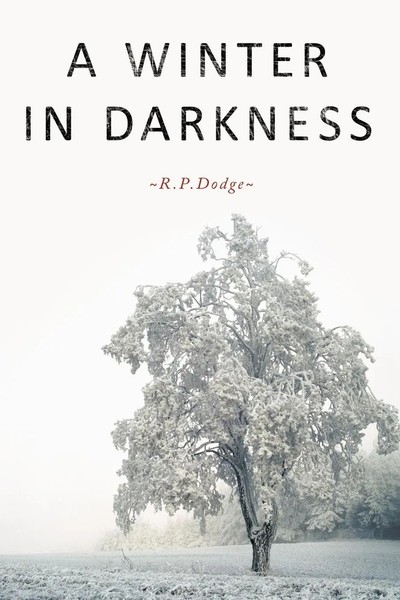 R. P. Dodge | A Winter In Darkness | Taschenbuch | Englisch (2011) | Authorhouse-image
