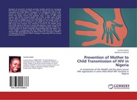 Prevention Of Mother To Child Transmission Of HIV In Nigeria Ayodotun Olutola