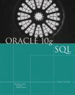 Oracle 10g: SQL by Joan Casteel