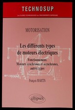 TECHNOSUP ELLIPSES / MOTORISATION LES DIFFERENTS TYPES DE MOTEURS ELECTRIQUES