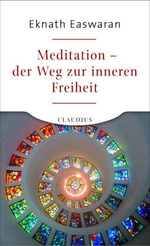 Meditation - Der Weg Zur Inneren Freiheit Eknath Easwaran