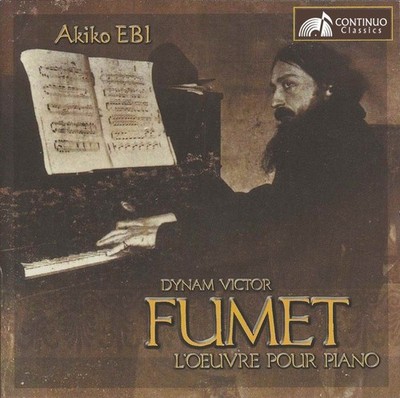 Dinam Victor Fumé: Piano Works Fumet, Dynam-Victor (1867-1949) [CD]