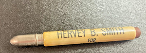 Vintage Bullet Pencil Hervey B. Smith for judge Pennsylvania Political