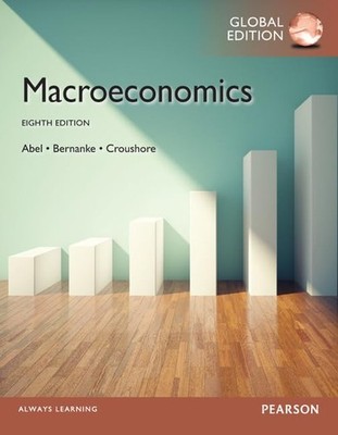 Macroeconomics [Paperback] [Aug 06, 2013] Abel . Bernanke . Croushore