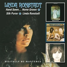 Linda Ronstadt - Hand Sown Home Grown / Silk Purse / Linda Ronstadt [New CD] UK