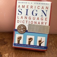 American Sign Language Dictionary First Edition by Martin L. Sternberg 1998