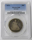 1873 G-06 SEATED LIBERTY (50c) HALF DOLLAR - PCGS BETTER DATE - SEE PICTURES