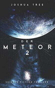 Der Meteor 2: Science Fiction Thriller von Tree, Jo... | Buch | Zustand sehr gut