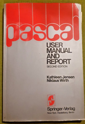 PASCAL User Manual and Report (Springer Study Edition) Jensen, K. and N. Wirth
