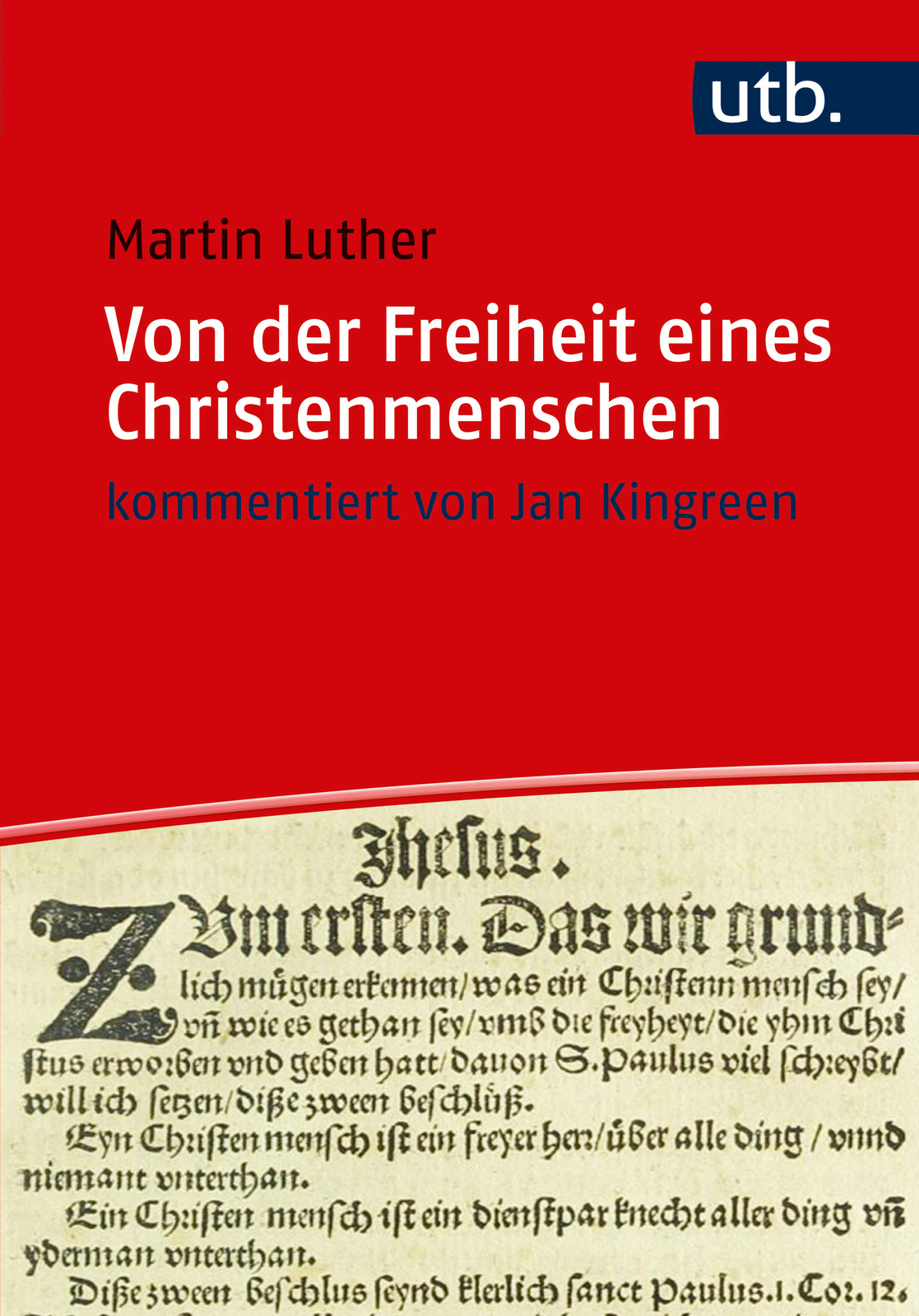Thumbnail - Martin Luther; Jan Kingreen; Ruth Slenczka / Von Der Freiheit Eines