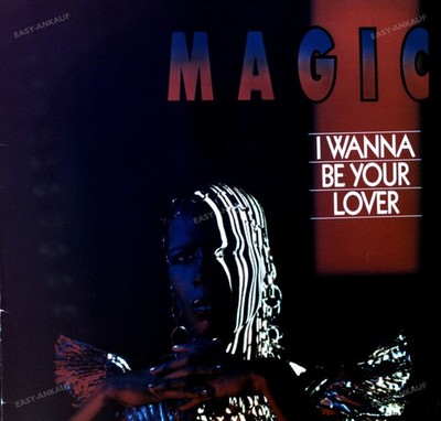 Magic - I Wanna Be Your Lover Maxi (VG) ..