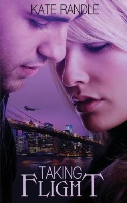 Taking Flight by Kate Randle [Paperback]