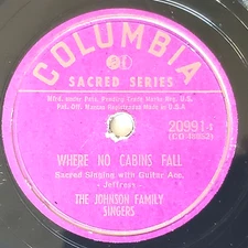 SALE 1952 Sacred Johnson Family Singers 78 RPM 10 in Columbia 20991 VG No Cabins