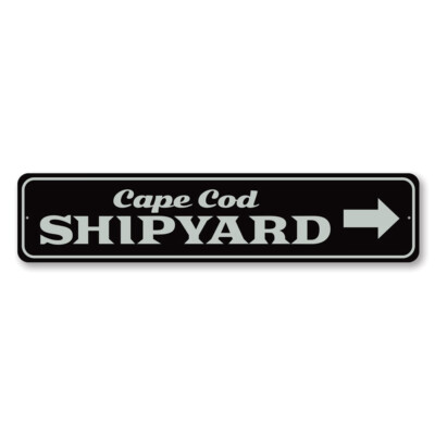 Cape Cod Shipyard Arrow Sign, Directional Sign, Ship Yard Arrow Aluminum Sign