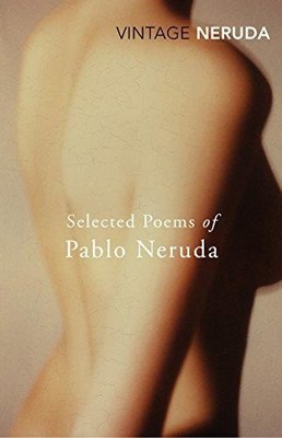 Selected Poems of Pablo Neruda (Ex libris) - Neruda, Pablo