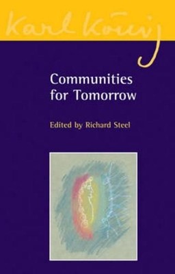 Communities for Tomorrow by Richard Steel (English) Paperback Book