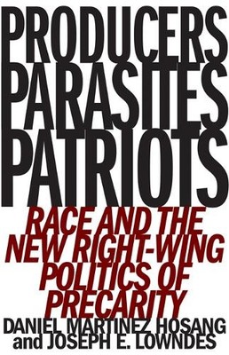 Producers, Parasites, Patriots by Daniel Martinez HoSang, Jos... - 9781517903596