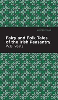 William Butler Yeats | Fairy And Folk Tales Of The Irish Peasantry | Buch (2021)