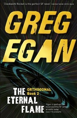 Greg Egan The Eternal Flame (Taschenbuch) ORTHOGONAL
