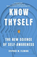 Know Thyself | The New Science Of Self-Awareness | Stephen M. Fleming | Buch