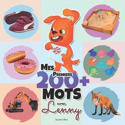 Mes 200+ Premiers Mots avec Lenny: Un guide le plus merveilleux pour votre enfan