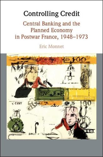 Controlling Credit by Eric Monnet - 9781108415019