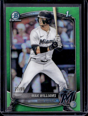 2025 Bowman Draft Max Williams Chrome Green Refractor 1st #/99 Marlins