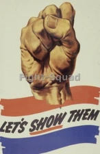 WW2 Picture Photo Propaganda Let's Show Them  2652