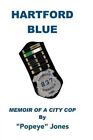 Hartford Blue 9781491862728 by Popeye Jones Paperback