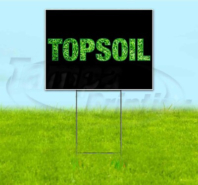 TOPSOIL 18x24 Yard Sign WITH STAKE Corrugated Bandit USA BUSINESS ...