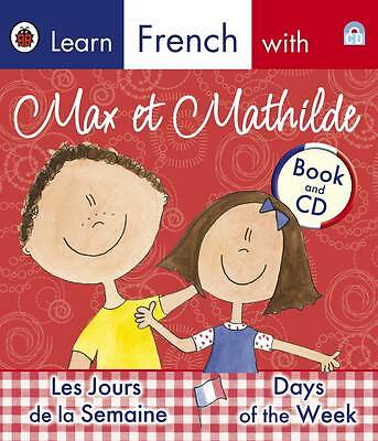 Learn French with Max et Mathilde: Days of the Week Book & CD
